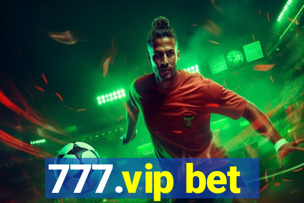 777.vip bet